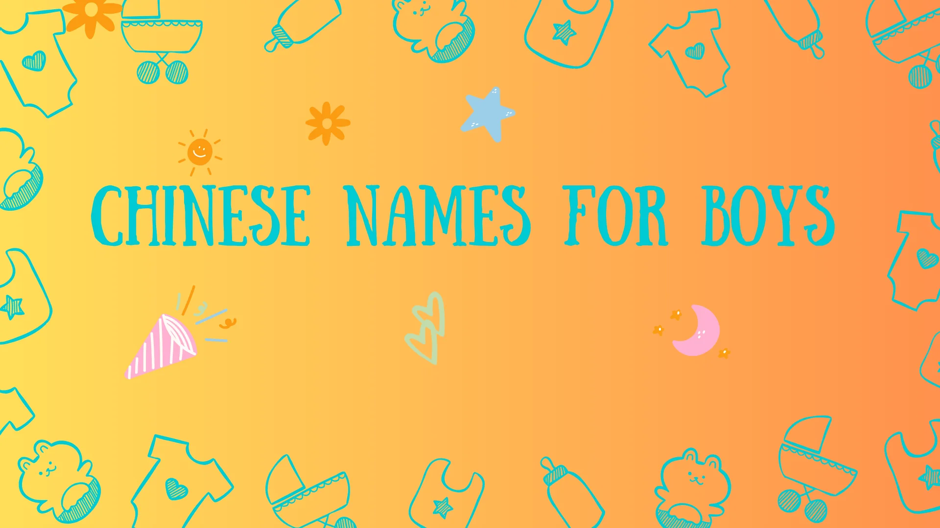 Chinese Names for Boys: 50+ Meaningful Names with Pinyin & Pronunciation