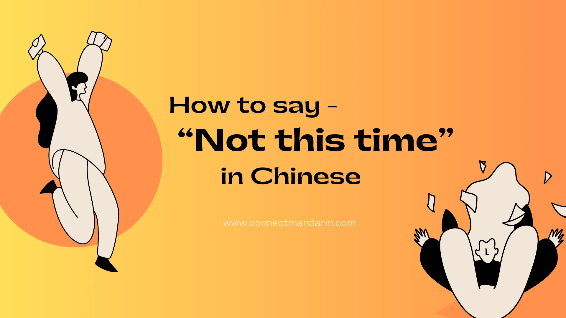 How to Say "Not This Time" in Chinese: 5 Natural Mandarin Phrases